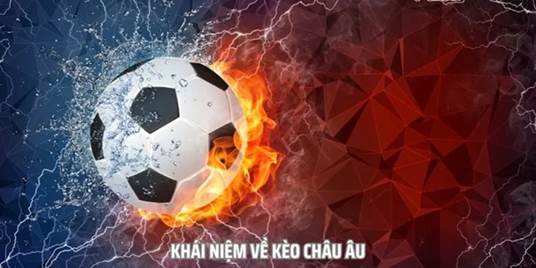 Hướng Dẫn Cách Đặt Cược Kèo Châu Âu Tại NowGoal Rất Đơn Giản Dễ Thắng